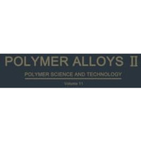 Polymer Alloys II: Blends, Blocks, Grafts, and Interpenetrating Networks [Paperback]