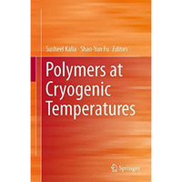 Polymers at Cryogenic Temperatures [Hardcover]