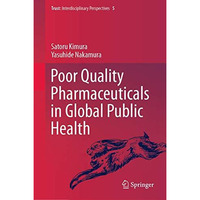 Poor Quality Pharmaceuticals in Global Public Health [Hardcover]