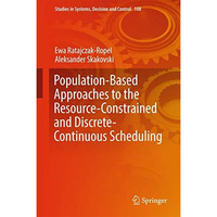 Population-Based Approaches to the Resource-Constrained and Discrete-Continuous  [Hardcover]