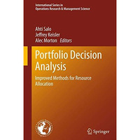 Portfolio Decision Analysis: Improved Methods for Resource Allocation [Hardcover]