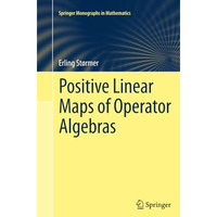 Positive Linear Maps of Operator Algebras [Paperback]