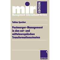 Postmerger-Management in den ost- und mitteleurop?ischen Transformationsstaaten [Paperback]