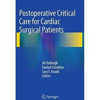 Postoperative Critical Care for Cardiac Surgical Patients [Paperback]