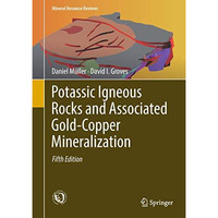 Potassic Igneous Rocks and Associated Gold-Copper Mineralization [Hardcover]