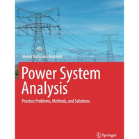 Power System Analysis: Practice Problems, Methods, and Solutions [Paperback]