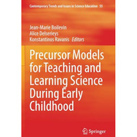 Precursor Models for Teaching and Learning Science During Early Childhood [Paperback]