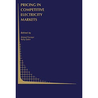 Pricing in Competitive Electricity Markets [Paperback]