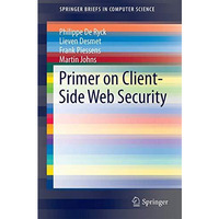 Primer on Client-Side Web Security [Paperback]