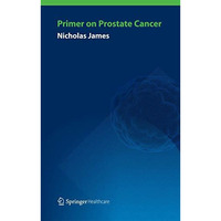 Primer on Prostate Cancer [Paperback]