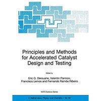 Principles and Methods for Accelerated Catalyst Design and Testing [Hardcover]