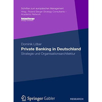 Private Banking in Deutschland: Strategie und Organisationsarchitektur [Paperback]