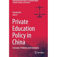 Private Education Policy in China: Concepts, Problems and Strategies [Paperback]