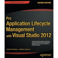 Pro Application Lifecycle Management with Visual Studio 2012 [Paperback]