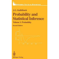 Probability and Statistical Inference: Volume 1: Probability [Paperback]