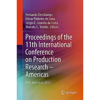 Proceedings of the 11th International Conference on Production Research  Americ [Hardcover]