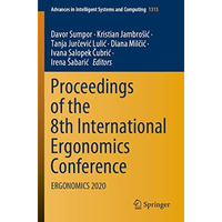 Proceedings of the 8th International Ergonomics Conference: ERGONOMICS 2020 [Paperback]