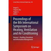 Proceedings of the 8th International Symposium on Heating, Ventilation and Air C [Hardcover]