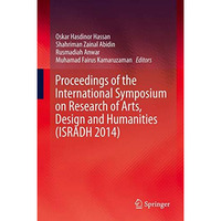 Proceedings of the International Symposium on Research of Arts, Design and Human [Hardcover]