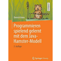 Programmieren spielend gelernt mit dem Java-Hamster-Modell [Paperback]