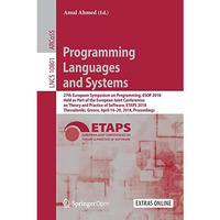 Programming Languages and Systems: 27th European Symposium on Programming, ESOP  [Paperback]