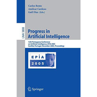 Progress in Artificial Intelligence: 12th Portuguese Conference on Artificial In [Paperback]