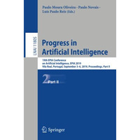 Progress in Artificial Intelligence: 19th EPIA Conference on Artificial Intellig [Paperback]