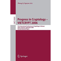 Progress in Cryptology - VIETCRYPT 2006: First International Conference on Crypt [Paperback]