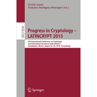 Progress in Cryptology -- LATINCRYPT 2015: 4th International Conference on Crypt [Paperback]