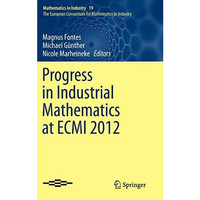 Progress in Industrial Mathematics at ECMI 2012 [Hardcover]