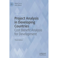 Project Analysis in Developing Countries: Cost Benefit Analysis for Development [Paperback]