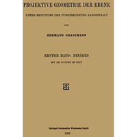 Projektive Geometrie der Ebene Unter Benutzung der Punktrechnung Dargestellt: Er [Paperback]