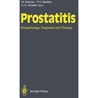 Prostatitis: Etiopathology, Diagnosis and Therapy [Paperback]