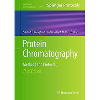 Protein Chromatography: Methods and Protocols [Hardcover]