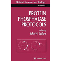 Protein Phosphatase Protocols [Hardcover]