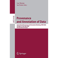 Provenance and Annotation of Data: International Provenance and Annotation Works [Paperback]