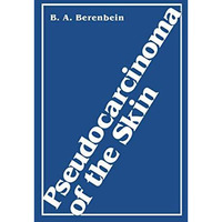 Pseudocarcinoma of the Skin [Paperback]