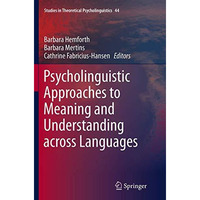 Psycholinguistic Approaches to Meaning and Understanding across Languages [Paperback]