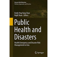 Public Health and Disasters: Health Emergency and Disaster Risk Management in As [Hardcover]