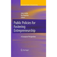 Public Policies for Fostering Entrepreneurship: A European Perspective [Hardcover]