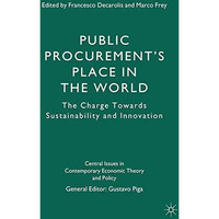 Public Procurements Place in the World: The Charge Towards Sustainability and I [Paperback]