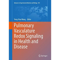 Pulmonary Vasculature Redox Signaling in Health and Disease [Hardcover]