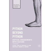 Python beyond Python: Critical Engagements with Culture [Paperback]