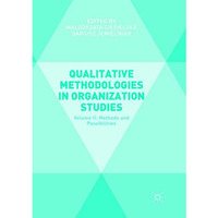 Qualitative Methodologies in Organization Studies: Volume II: Methods and Possib [Paperback]