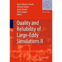 Quality and Reliability of Large-Eddy Simulations II [Paperback]