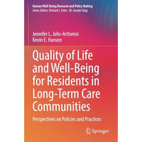 Quality of Life and Well-Being for Residents in Long-Term Care Communities: Pers [Paperback]