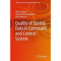 Quality of Spatial Data in Command and Control System [Hardcover]