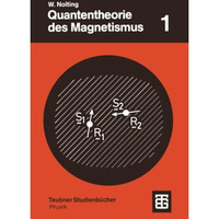 Quantentheorie des Magnetismus: Teil 1 Grundlagen [Paperback]