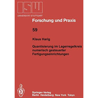 Quantisierung im Lageregelkreis numerisch gesteuerter Fertigungseinrichtungen [Paperback]