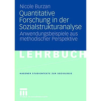 Quantitative Forschung in der Sozialstrukturanalyse: Anwendungsbeispiele aus met [Paperback]